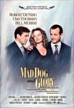 voir la fiche complète du film : Mad Dog and Glory
