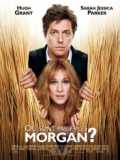 voir la fiche complète du film : Où sont passés les Morgan ?