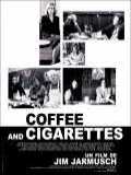 voir la fiche complète du film : Coffee and Cigarettes