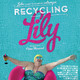 photo du film recycling lily