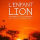 photo du film L'Enfant lion