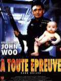 voir la fiche complète du film : A toute epreuve