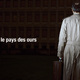 photo du film Le Pays des ours