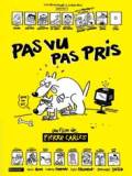 voir la fiche complète du film : Pas vu pas pris