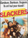 voir la fiche complète du film : Slackers