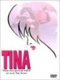 voir la fiche complète du film : Tina