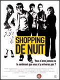 voir la fiche complète du film : Shopping de nuit