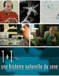 1+1, Une Histoire Naturelle Du Sexe