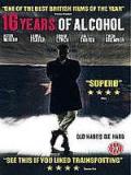 voir la fiche complète du film : 16 years of Alcohol