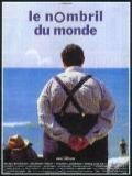 voir la fiche complète du film : Le Nombril du monde