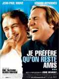 voir la fiche complète du film : Je préfère qu on reste amis...