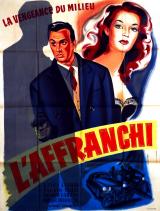 voir la fiche complète du film : L Affranchi