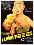 voir la fiche complète du film : La Môme vert-de-gris