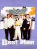 voir la fiche complète du film : Best Men