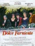voir la fiche complète du film : Dolce Farniente