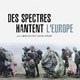 photo du film Des spectres hantent l'Europe
