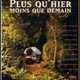 photo du film Plus qu'hier, moins que demain