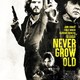 photo du film Never Grow Old