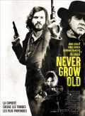 voir la fiche complète du film : Never Grow Old