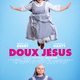 photo du film Doux Jésus