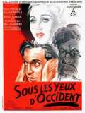 voir la fiche complète du film : Sous les Yeux d Occident