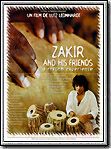 voir la fiche complète du film : Zakir and his Friends