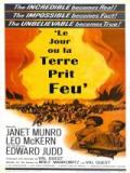 voir la fiche complète du film : Le Jour où la terre prit feu