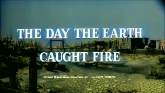 Un extrait du film	 Le Jour où la terre prit feu