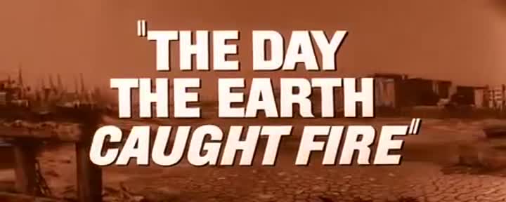 Extrait vidéo du film  Le Jour où la terre prit feu