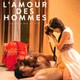 photo du film L'Amour des hommes