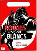 voir la fiche complète du film : Rouges et blancs