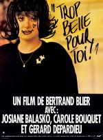 voir la fiche complète du film : Trop belle pour toi