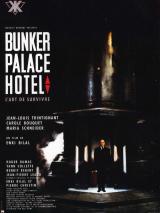 voir la fiche complète du film : Bunker Palace Hôtel