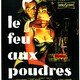 photo du film Le Feu aux poudres