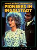 voir la fiche complète du film : Pionniers à Ingolstadt