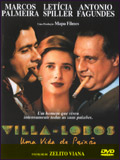voir la fiche complète du film : Villa-Lobos, une vie passionnée