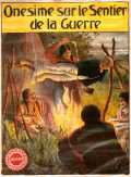 Onesime sur le sentier de la guerre