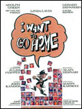 voir la fiche complète du film : I Want to Go Home