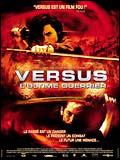 voir la fiche complète du film : Versus