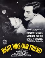 Night Was Our Friend