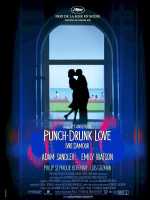 voir la fiche complète du film : Punch-Drunk Love - Ivre d amour