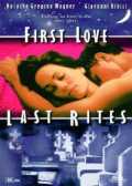 voir la fiche complète du film : First love, last rites