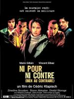 Ni Pour, Ni Contre (bien Au Contraire)