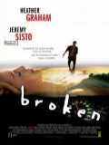 voir la fiche complète du film : Broken
