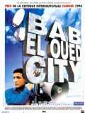voir la fiche complète du film : Bab el-Oued City