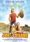 voir la fiche complète du film : Joe La Crasse