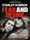 voir la fiche complète du film : Fear and Desire