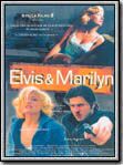 voir la fiche complète du film : Elvis et Marilyn
