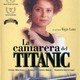 photo du film La Femme de chambre du Titanic