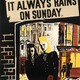 photo du film Il pleut toujours le dimanche